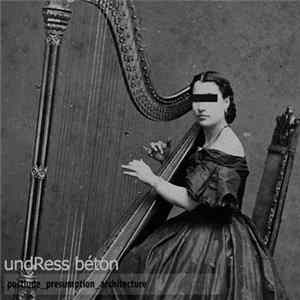 Undress Béton - Postlude Presumption Architecture FLAC