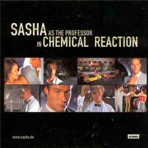 Sasha - Chemical Reaction FLAC
