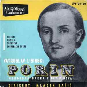 Vatroslav Lisinski - Zbor Opere Hrvatskog Narodnog Kazališta I Orkestar Opere Hrvatskog Narodnog Kazališta, Mladen Bašić - Porin - Herojska Opera U Pet Činova FLAC
