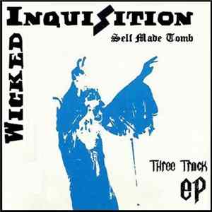 Wicked Inquisition - Self Made Tomb FLAC