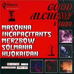 Various - Good Alchemy Video FLAC