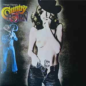 Chinga Chavin - Chinga Chavin's Country Porn FLAC