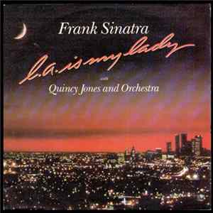 Frank Sinatra - L.A. Is My Lady FLAC