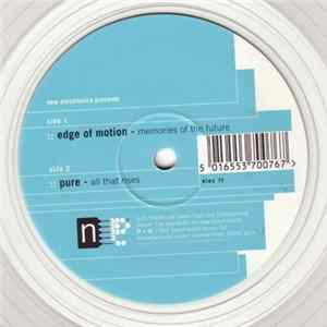 Edge Of Motion / Pure - Memories Of The Future / All That Rises FLAC