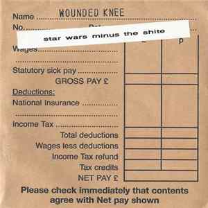 Wounded Knee - Star Wars Minus The Shite FLAC