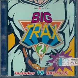 Various - Big Trax 2 FLAC