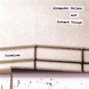 Richard Youngs & Alexander Neilson - Ourselves FLAC