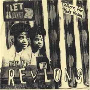 The Revlons - Where The Kids Roam FLAC