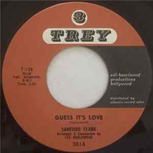 Sanford Clark - Guess It's Love / It Hurts Me Too FLAC