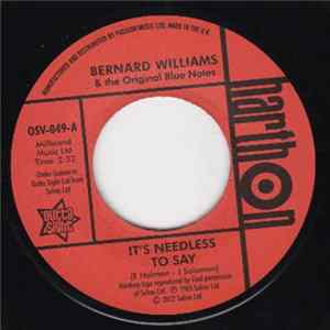Bernard Williams & The Original Blue Notes - It's Needless To Say / Focused On You FLAC