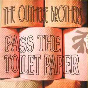The Outhere Brothers - Pass The Toilet Paper FLAC