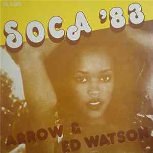 Arrow & Ed Watson - Soca '83 FLAC