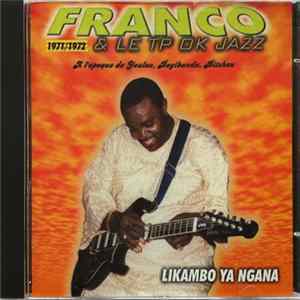 Franco & Le TP OK Jazz - 1971/1972 (Likambo Ya Ngana) FLAC