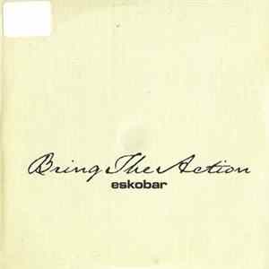 Eskobar - Bring The Action FLAC