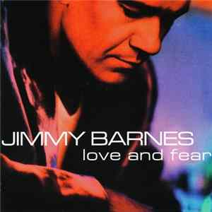 Jimmy Barnes - Love And Fear FLAC