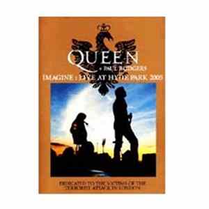Queen + Paul Rodgers - Imagine: Live At Hyde Park 2005 FLAC