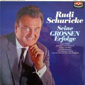 Rudi Schuricke - Seine Grossen Erfolge FLAC