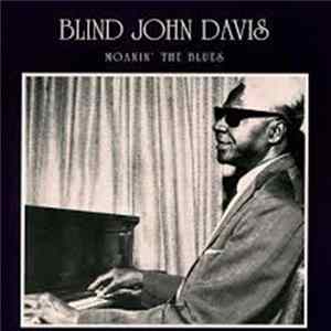 Blind John Davis - Moanin' The Blues FLAC