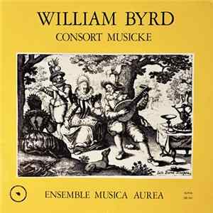 William Byrd, Ensemble Musica Aurea - Consort Musicke FLAC