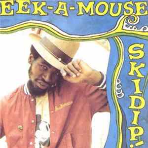 Eek-A-Mouse - Skidip! FLAC