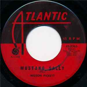 Wilson Pickett - Mustang Sally / Three Time Loser FLAC