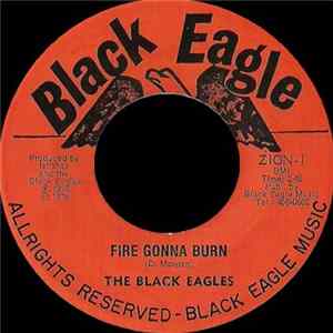 The Black Eagles - Fire Gonna Burn FLAC