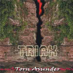 Triax - Torn Asunder FLAC