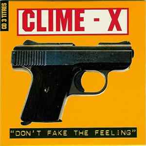 Clime-X - Don't Fake The Feeling FLAC