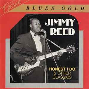 Jimmy Reed - Honest I Do & Other Classics FLAC