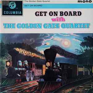 The Golden Gate Quartet - Get On Board With The Golden Gate Quartet FLAC