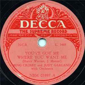 Bing Crosby and Judy Garland - You've Got Me Where You Want Me / Yah-Ta-Ta, Yah-Ta-Ta FLAC