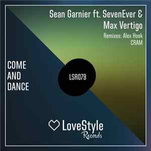 Sean Garnier Ft. SevenEver & Max Vertigo - Come And Dance FLAC